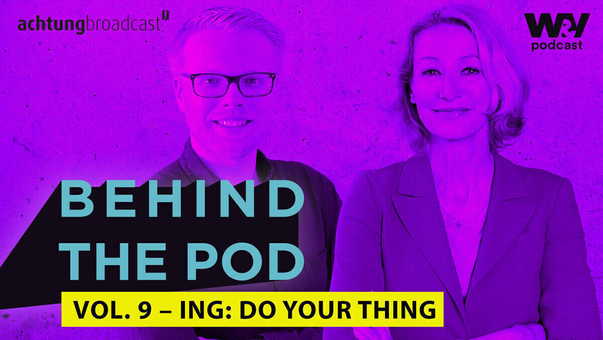 Waltraud Niemann, Leiterin Communication & Brand Expercience und Andreas Trattnig, Content Strategy Specialist sprechen über den Podcast der ING.
